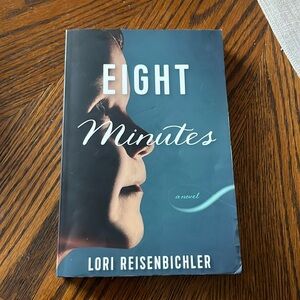 Eight Minutes by Lori Reisenbichler
